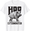 Hunting - Big Ray Designs Funny Hunting Hog Pig Sus Hunting Hog Exterminator apparel T-Shirt - White