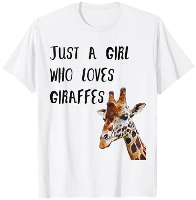 Just A Girl Who Loves Giraffes Cute Animal Giraffe Girls T-Shirt