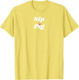 SIB Unique Pig Gifts - See Other Related Nip Pig - pig and piggy gifts for men and women T-Shirt - Lemon Yellow
