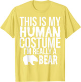 'I'm Really a Bear' Human Costume T-Shirt