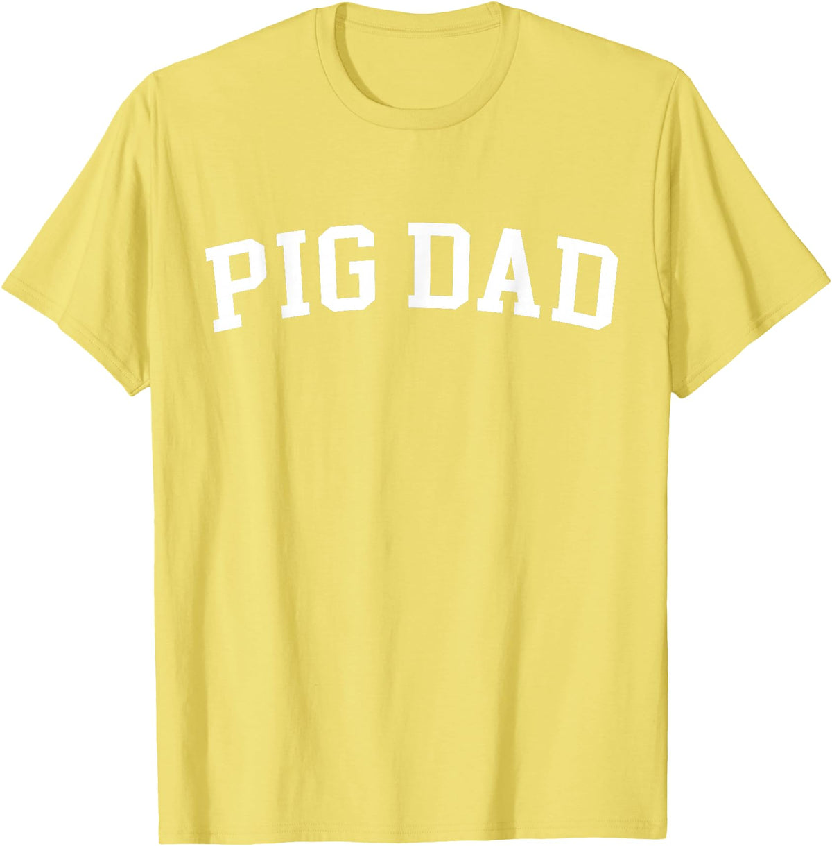 Pig Dad - Style Pig Dad T-Shirt - Lemon Yellow