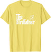The Birdfather Bird Owner Dad Funny Gifts Funny Bird Owner Gift The Birdfather T-Shirt - Lemon Yellow