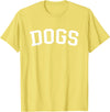 Dogs - Style Dogs T-Shirt - Lemon Yellow