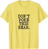 Don't Poke This Bear Tees & Apparel Ideas Don't Poke This Bear, Funny Mama Papa Cranky T-Shirt - Lemon Yellow