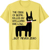 Funny Meme Alpaca Llama drama halloween design The odds of being killed by an llama are low but never zero T-Shirt - Lemon Yellow