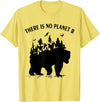 Check out my other Earth Day T-shirts There is No Planet B Earth Day Climate Bear T-Shirt - Lemon Yellow