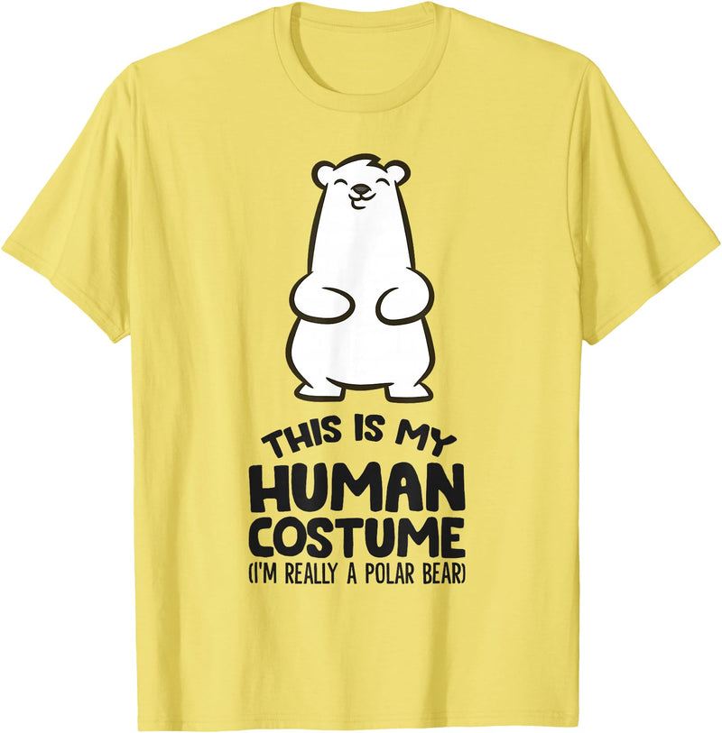 Cute Polar Bear Gifts And Tees This is My Human Costume I'm Really A Polar Bear T-Shirt - Lemon Yellow