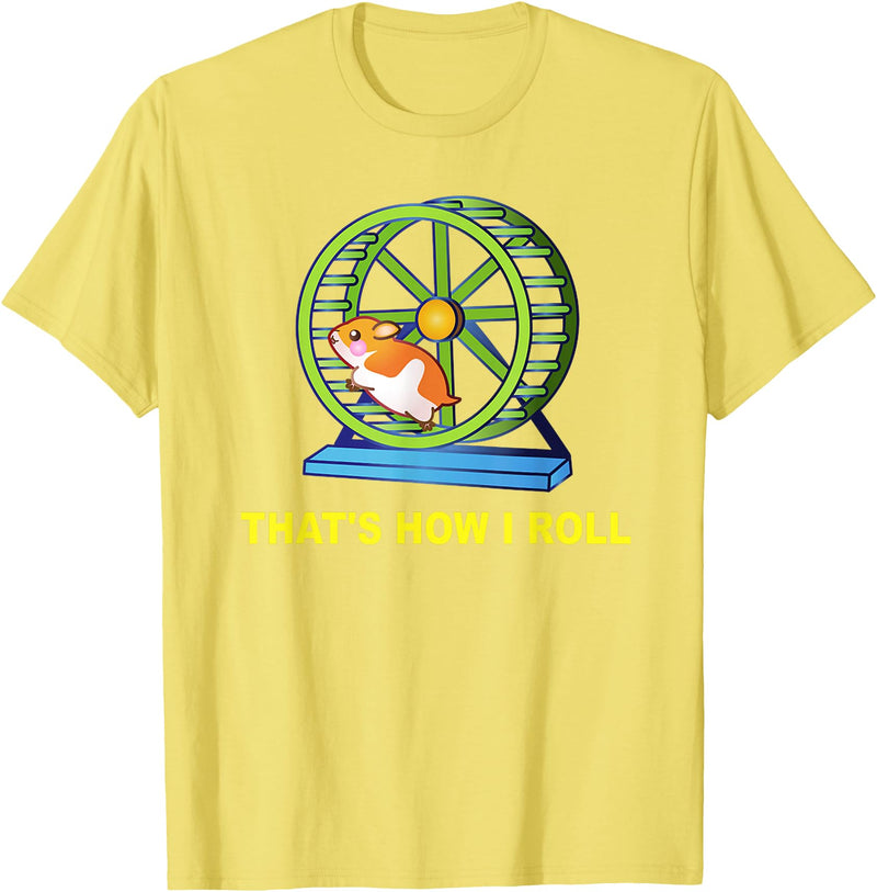 Hamster This is How I Roll Hamster Wheel Shirt Gift T-Shirt - Lemon Yellow