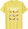 Funny Birding Watch Designs How to Identify A Bird Funny Bird Watching T-Shirt - Lemon Yellow