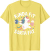 Kinda Fit Sorta Fat Gift Funny Gym Weightlifting Kinda Fit Sorta Fat Tshirt Funny Gym Body Cute Bear Retro T-Shirt - Lemon Yellow