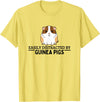 Guinea Pig Hideout Designs Easily Distracted by Guinea Pigs Funny Guinea Pig T-Shirt - Lemon Yellow