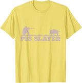 Hog Hunting Accessories For Men Funny Pig Slayer Funny Pig Hunting Hog Hunting T-Shirt - Lemon Yellow