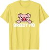 Greedy Pig Funny Slogan T-Shirt - Lemon Yellow