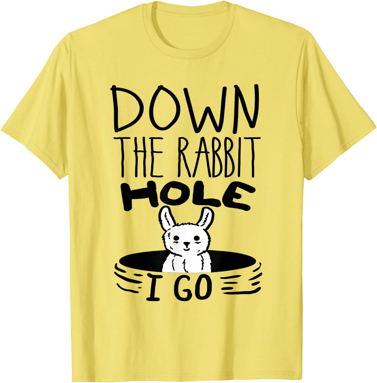 ORIGINAL Down the Rabbit Hole I Go Funny Cute Easter T-Shirt in Lemon Yellow