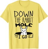 ORIGINAL Down the Rabbit Hole I Go Funny Cute Easter T-Shirt in Lemon Yellow