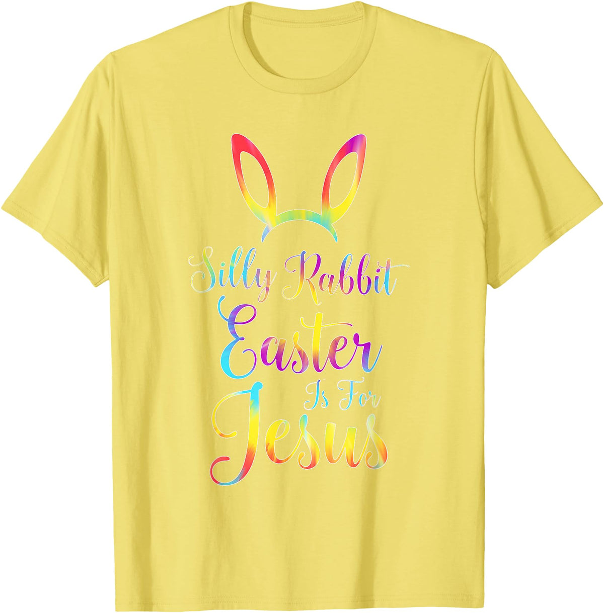 Christian Easter Silly Rabbit Easter Is for Jesus T-Shirt in Lemon Yellow