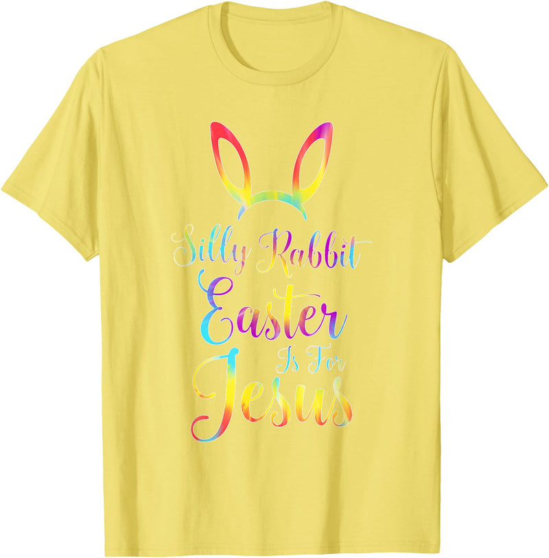 Christian Easter Silly Rabbit Easter Is for Jesus T-Shirt in Lemon Yellow