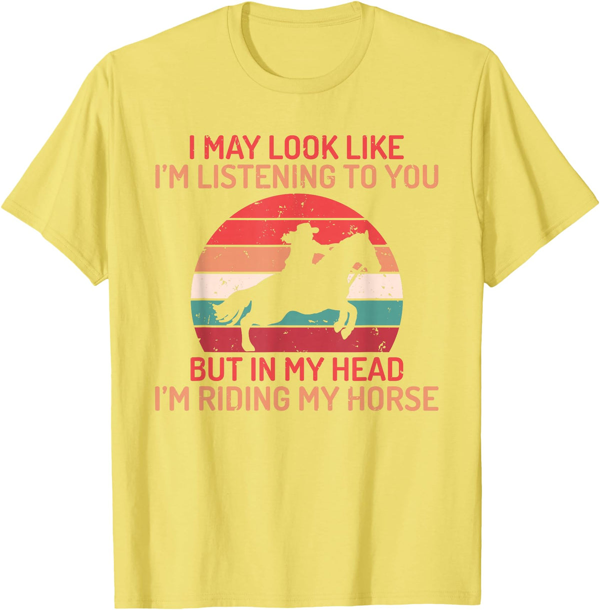 Horse Gifts and Acessories In my Head im Riding my Horse Horse Riding T-Shirt - Lemon Yellow