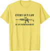 Tronic Tees M4A1 Every Gun Law Is An Infringement 2nd Amendment T-Shirt - Lemon Yellow