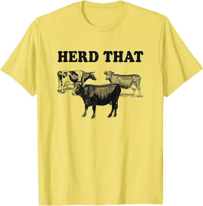 Funny Cow Shirts Funny Cow Herd That T-Shirt Cow Lover Gifts T-Shirt - Lemon Yellow