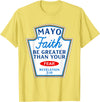 Christian Humor Condiment Matching Costume Group Mayo Faith Greater Than Fear Condiment Costume Matching T-Shirt - Lemon