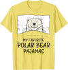 Sleeping & Napping Shirt Gifts Favorite Sleepshirt Favorite Polar Bear Pajamas, Napping Ice Bear Pajama T-Shirt - Lemon Yellow