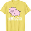 Funny Pig Farmer Gifts Pigs Kids School Love Pigs Sorry, My Pig Ate My Homework T-Shirt - Lemon Yellow