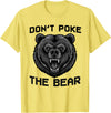 Vintage Wild Bear Attitude Graphic Tees Don’t Poke The Bear California Republic Grizzly Spirit T-Shirt - Lemon Yellow