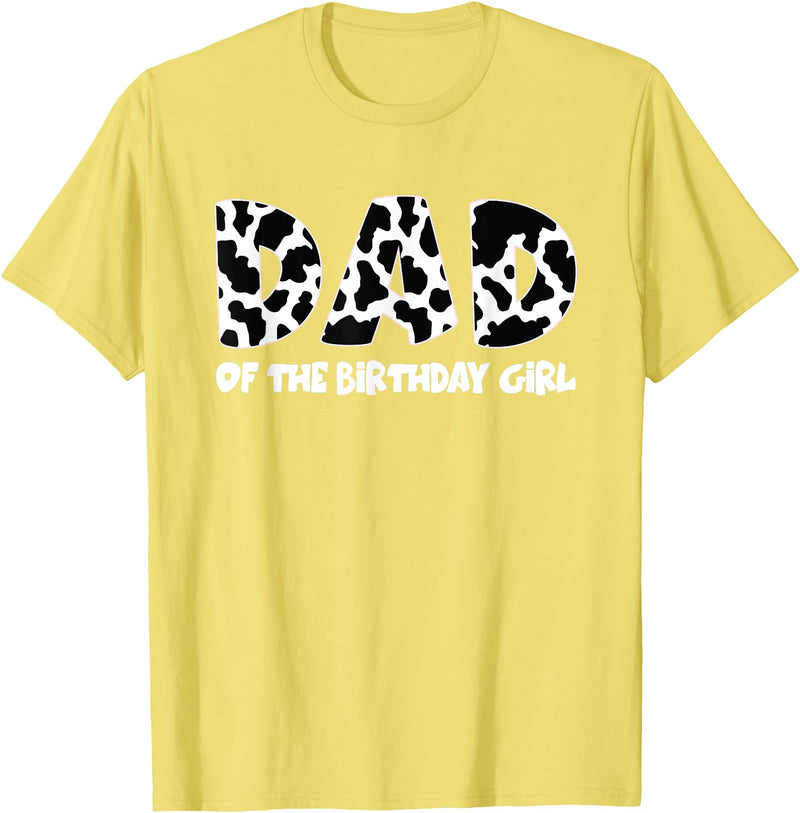 funny saying Gifts for Family Members and more Dad of the Birthday Girl Cow Print Cow Pattern T-Shirt - Lemon Yellow