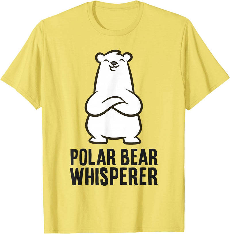 Cute Polar Bear Gifts And Tees Polar Bear Whisperer T-Shirt - Lemon Yellow