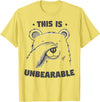 Funny Bear Pun Teez This Is Unbearable Funny Bear Word Game T-Shirt - Lemon Yellow