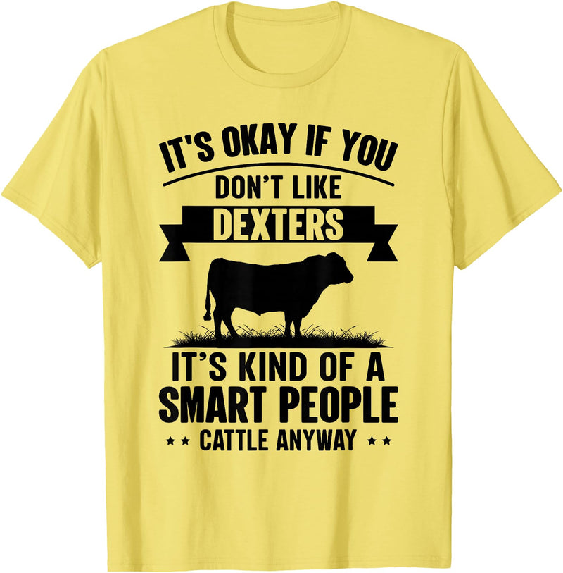 Funny Dexters Gift for Men & Rancher Smart People Cattle Farmer - Cow Breed Dexters T-Shirt - Lemon Yellow
