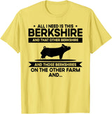 Funny Berkshire Pig Gift for Men & Women I Need This Pig Breeder Farmer - Berkshire T-Shirt - Lemon Yellow
