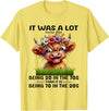 I Was A Lot More Fun Being 20 In The 70s Than Tees I Was A Lot More Fun Being 20 In The 70s Than It Is Being 70 T-Shirt -