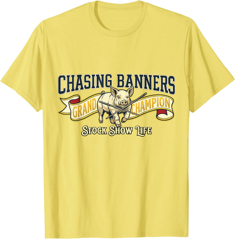 Grand Champion Stock Show Gear Stock Show Pig Shirt Chasing Banners Livestock Showman Gift T-Shirt - Lemon Yellow