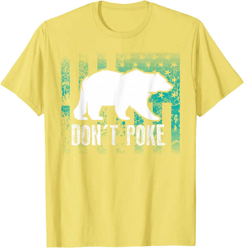 Cool Elegant Grizzly Polar Bears Design T-shirts Don't Poke Funny Bear Shirt | Cute Superhero Bear USA Gift T-Shirt - Lemon Yellow