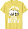 Funny Polar Bear Enthusiast Co. Don't Touch the Giant Fluffy White Hamster Funny Polar Bear T-Shirt - Lemon Yellow