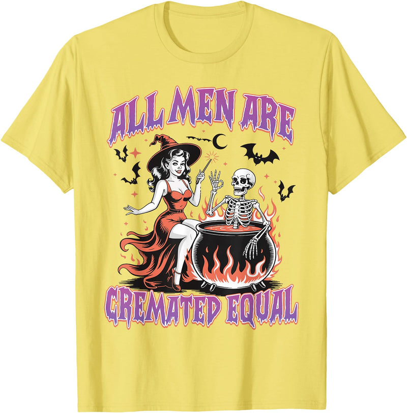 Halloween Shirt Women Men Funny Tees All Men Are Cremated Equal Feminist Halloween Funny Women T-Shirt - Lemon Yellow