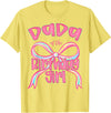 Preppy Pink Coquette Birthday Girl Matching Dada of The Birthday Girl Pink Coquette Bow Preppy T-Shirt - Lemon Yellow
