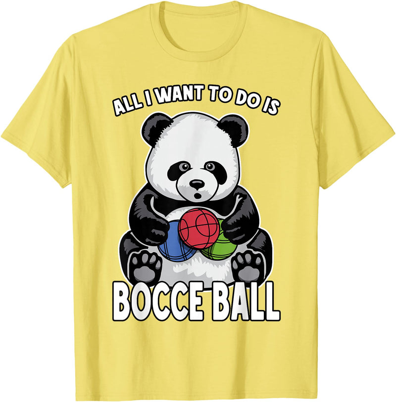 Grandio Design Cute Funny Animal Lover Gifts Panda Bocce Ball All I Want To Do Is Cute Funny Bear Player T-Shirt - Lemon Yellow