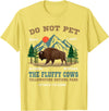 Funny Yellowstone Vacation Souvenir Buffalo Do Not Pet the Fluffy Cows Bison Yellowstone National Park T-Shirt - Lemon Yellow