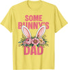 Funny Some Bunny's Dad Cute Rabbit Family Birthday T-Shirt in Lemon Yellow