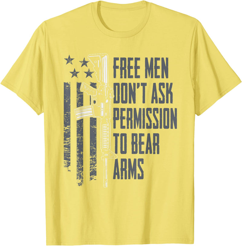 2A Gun Rights USA Freedom Apparel Free Men Don't Ask Permission To Bear Arms - Gun Rights USA T-Shirt - Lemon Yellow