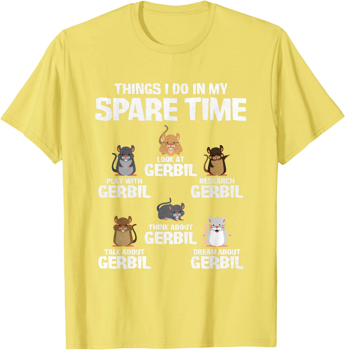 Things I Do In My Spare Time Gerbil T-Shirt - Lemon Yellow