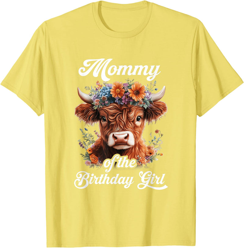 Mommy Highland Cow Birthday Girl Mommy Of The Birthday Girl Highland Cow Farm Family T-Shirt - Lemon Yellow