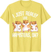 I Just Really Like Hamsters Hammy Girls Women Hamster T-Shirt - Lemon Yellow
