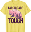 TARDIGRADE TOUGH Water Bear Don't Care Funny Memes TARDIGRADE TOUGH Pink Water Bears are Strong Funny Meme T-Shirt - Lemon Yellow