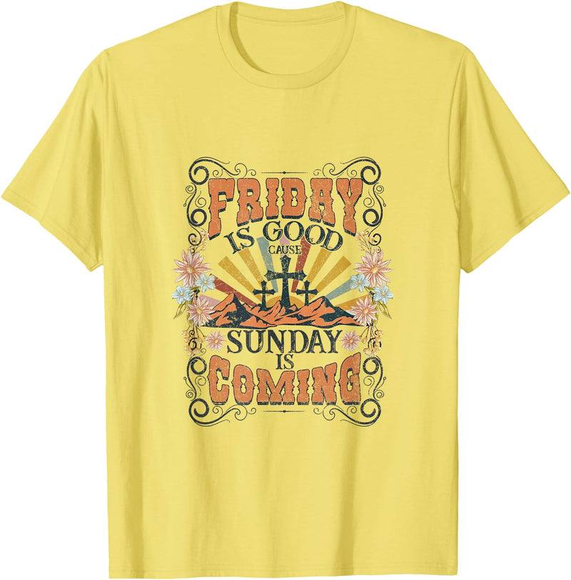 Friday Is Good Cause Sunday Is Coming Jesus Christian Easter T-Shirt in Lemon Yellow