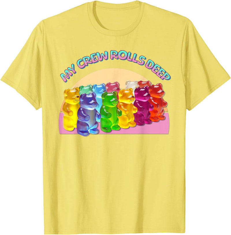 Cute Gummy World Funny Gummy Candy Bear Lover My Crew Rolls Deep Colorful T-Shirt - Lemon Yellow