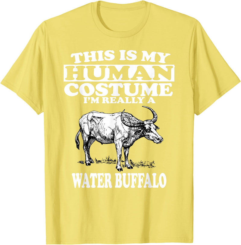 This is My Human Costume I'm Really a Water Buffalo T-Shirt T-Shirt - Lemon Yellow